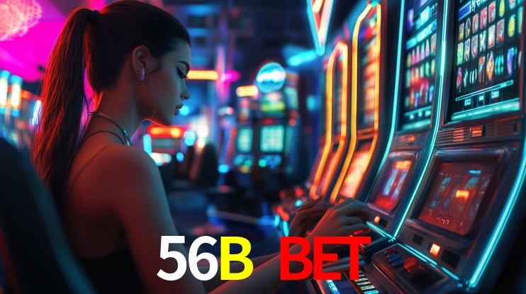 Melhores Jogos de Slots no 56B BET 🍀